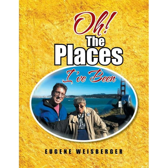 Oh! the Places I've Been (Paperback)