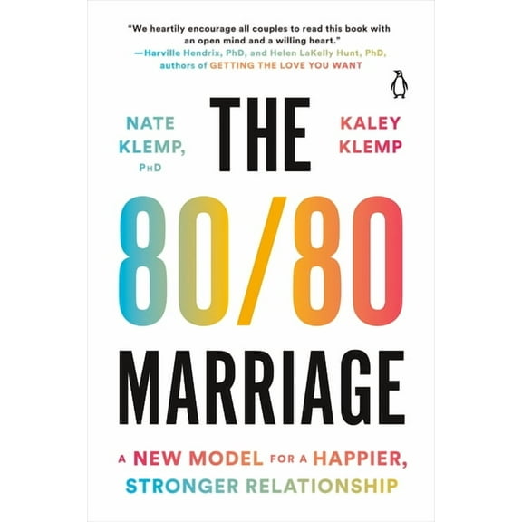 The 80/80 Marriage: A New Model for a Happier, Stronger Relationship, (Paperback)