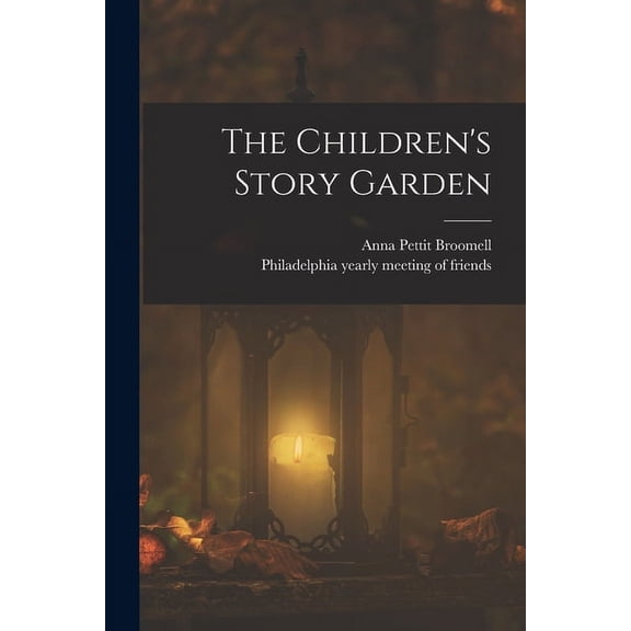 The Children's Story Garden, (Paperback)