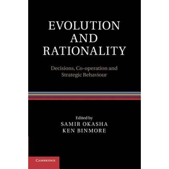 Pre-Owned Evolution and Rationality: Decisions, Co-Operation and Strategic Behaviour, (Paperback)