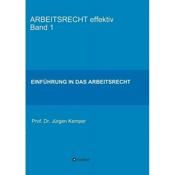 Arbeitsrecht Effektiv Band 1 (Paperback)