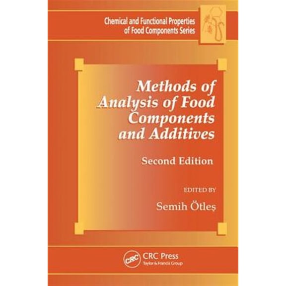 Pre-Owned Chemical & Functional Properties of Food Methods of Analysis of Food Components and Additives, (Paperback)