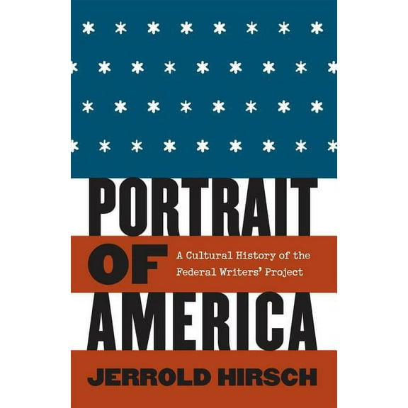 Portrait of America: A Cultural History of the Federal Writers' Project, (Paperback)