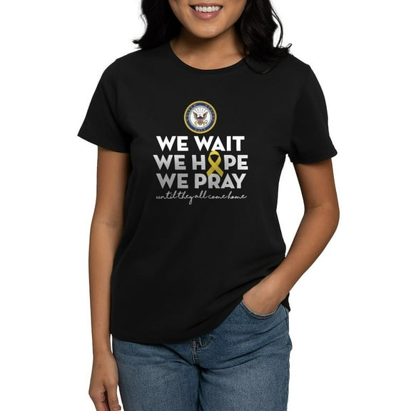 CafePress - Navy We Wait Hope Pray Women's Dark T Shirt - Women's Traditional Fit Dark T-Shirt