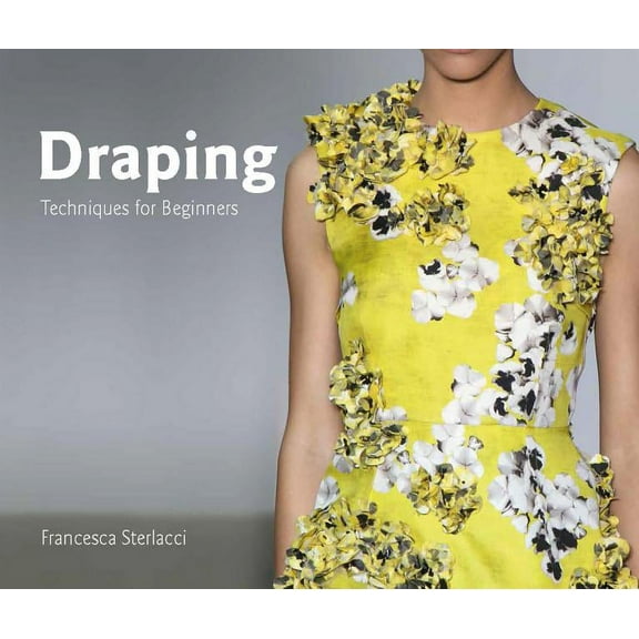 University of Fashion: Draping : Techniques for Beginners (Paperback)