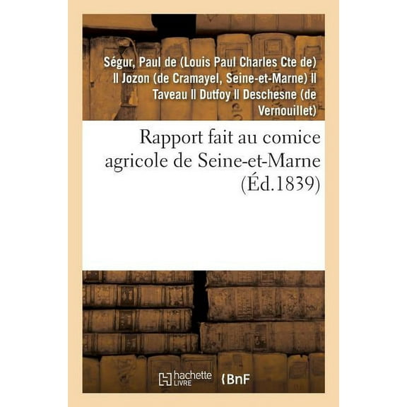 Rapport Fait Au Comice Agricole de Seine-Et-Marne (Paperback)