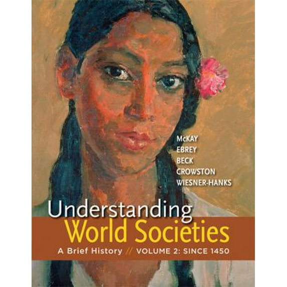 Pre-Owned Understanding World Societies, Volume 2: A Brief History (Paperback) 1457618745 9781457618741