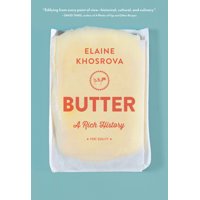 Butter : A Rich History