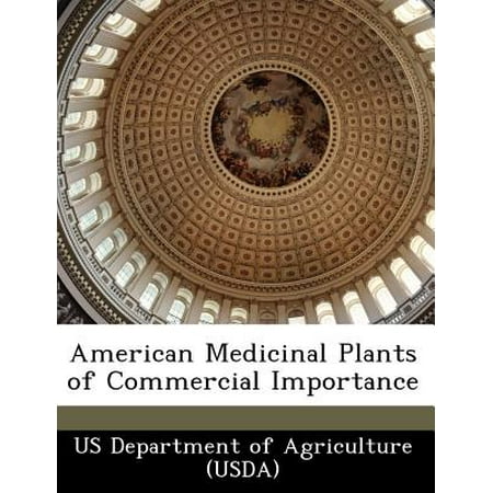 American Medicinal Plants Of Commercial Importance Paperback - 
