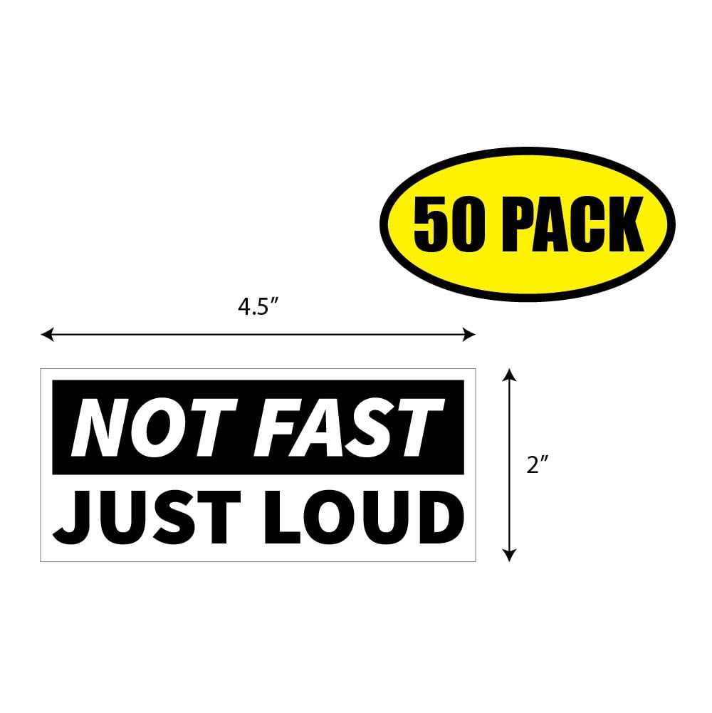 not fast just loud funny vinyl decal car bumper sticker 222 