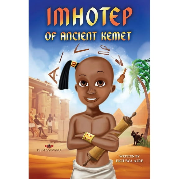 Imhotep of Ancient Kemet, (Hardcover)
