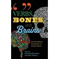 thumbnail image 1 of Verbs, Bones, and Brains: Interdisciplinary Perspectives on Human Nature, 1 of 2