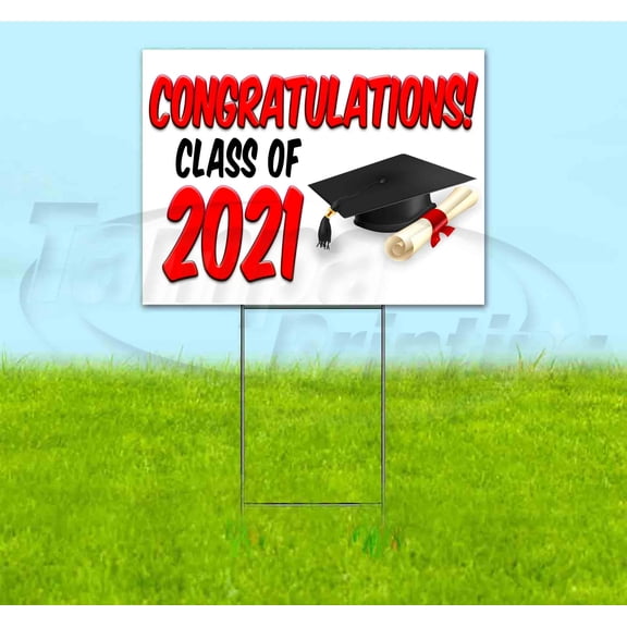 Congrats Class Of 2021 V2 (18" x 24") Yard Sign, Includes Metal Step Stake