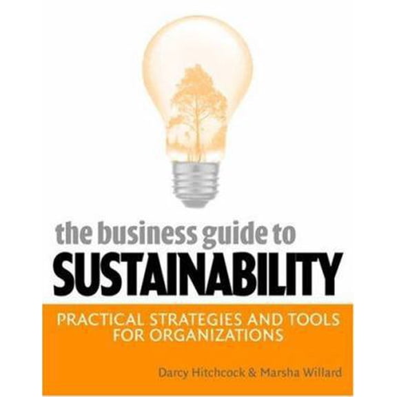 Pre-Owned The Business Guide to Sustainability (Paperback) 1844073203 9781844073207