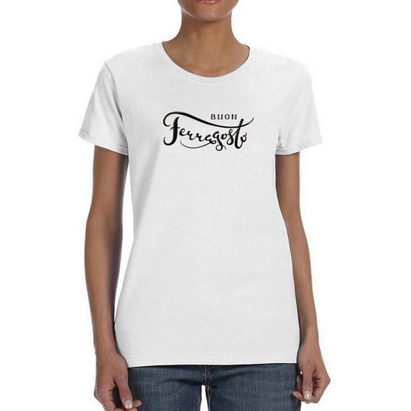 Hand Written Buon Ferragosto T-Shirt Women -Image by Shutterstock, Female 4X-Large