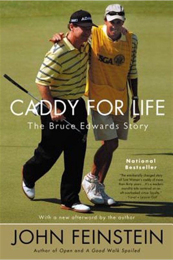 Pre-Owned Caddy for Life: The Bruce Edwards Story (Paperback) 0316010863 9780316010863