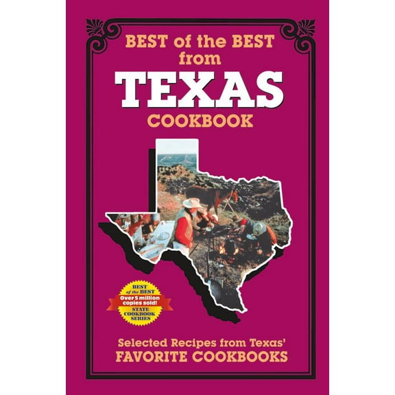 Pre-Owned Best of the Best from Texas Cookbook: Selected Recipes from Texas's Favorite Cookbooks (Paperback) 0937552143 9780937552148