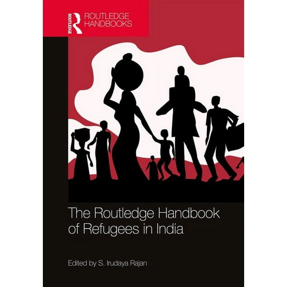 The Routledge Handbook of Refugees in India, (Hardcover)