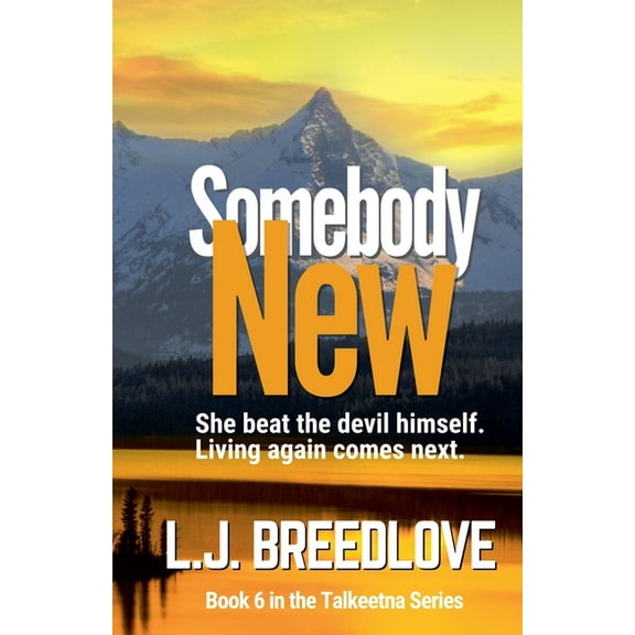 Talkeetna Somebody New, Book 6, (Paperback)