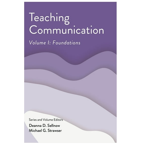 Teaching Communication, Volume I: Foundations, (Hardcover)