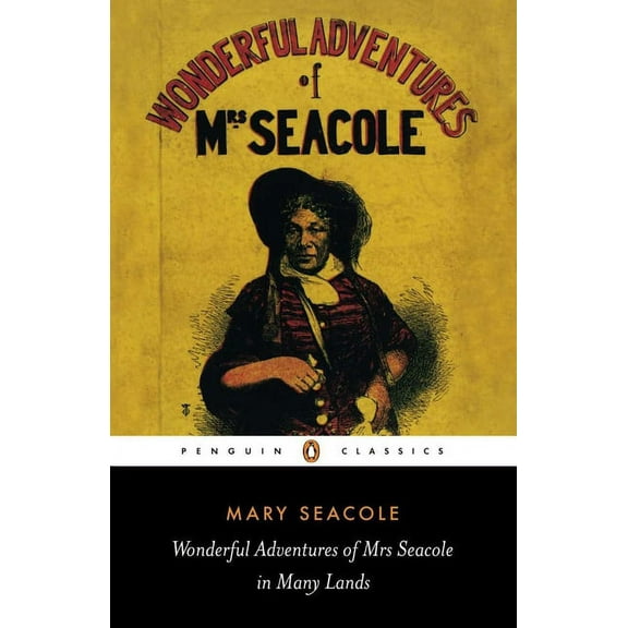 Penguin Classics Wonderful Adventures of Mrs Seacole in Many Lands, (Paperback)