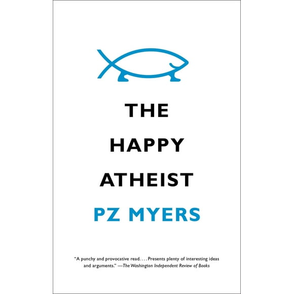 Pre-Owned The Happy Atheist (Paperback) 0307739805 9780307739803