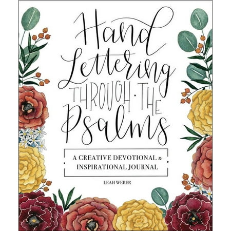 Hand Lettering Through the Psalms : A Creative Devotional & Inspirational Journal (Hardcover)