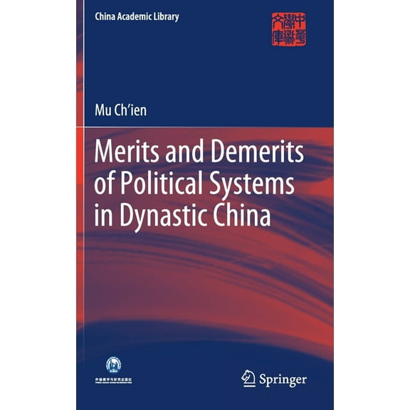 China Academic Library Merits and Demerits of Political Systems in Dynastic China, (Hardcover)