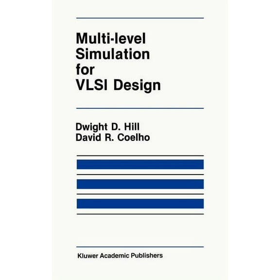 The Springer International Engineering a Multi-Level Simulation for VLSI Design, Book 18, (Hardcover)