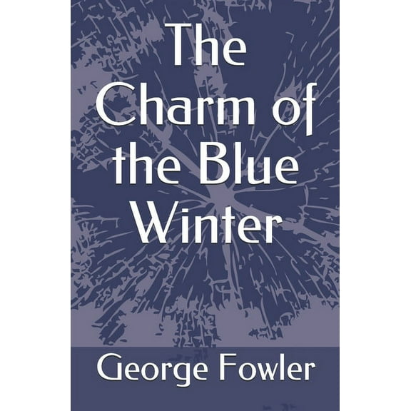 The Charm of the Blue Winter (Paperback)