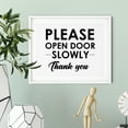 thumbnail image 2 of Please Open Door Slowly Thank You 11 x 14 UNFRAMED Print Business & Events Decor Wall Art, 2 of 3