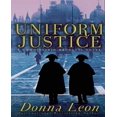 thumbnail image 1 of Uniform Justice: A Commissario Guido Brunetti Mystery, 1 of 3