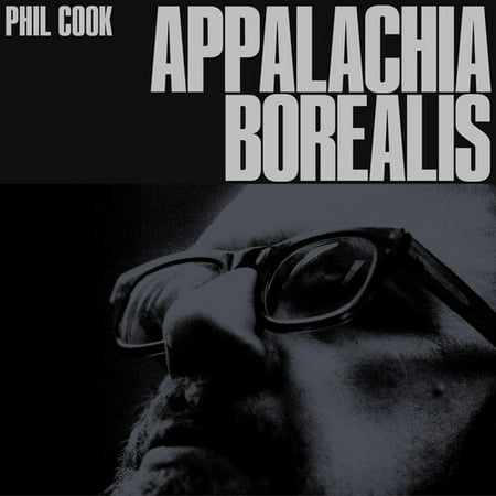UPC 850068258062 product image for Phil Cook - Appalachia Borealis - Music & Performance - CD | upcitemdb.com