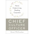 thumbnail image 1 of Pre-Owned Chief Culture Officer: How to Create a Living, Breathing Corporation (Hardcover) 0465018327 9780465018321, 1 of 1
