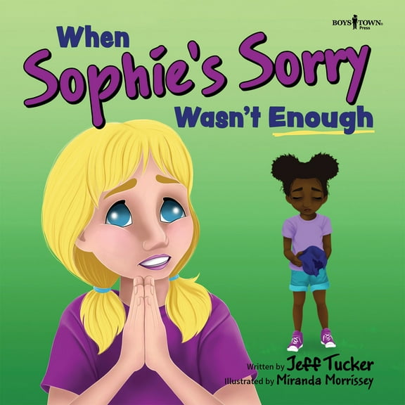 Chicoree Elementary Stories for Success: When Sophie's Sorry Wasn't Enough (Series #4) (Paperback)