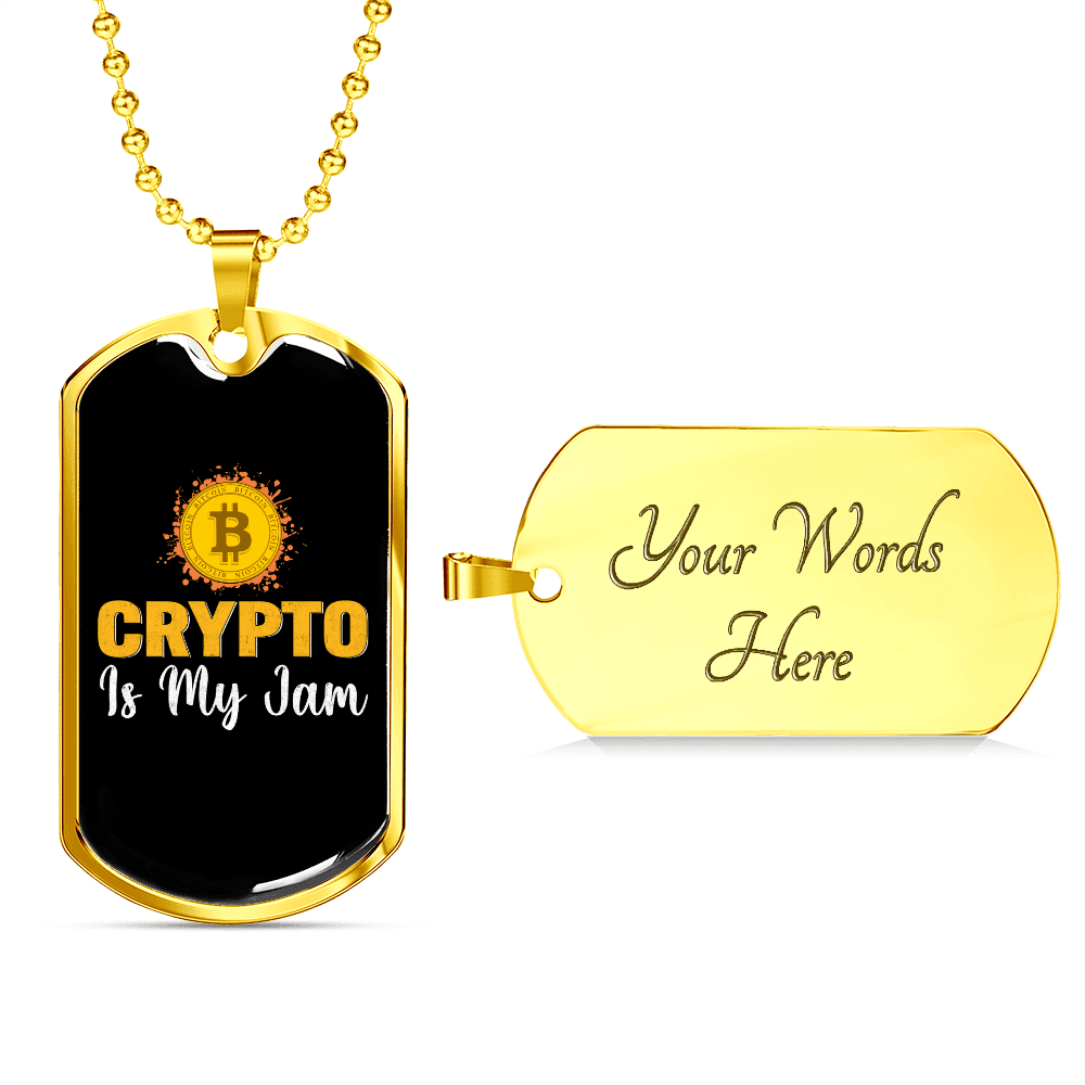 Crypto is My Jam Crypto Necklace Stainless Steel or 18k Gold Dog Tag 24