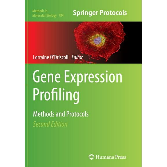 Methods in Molecular Biology Gene Expression Profiling: Methods and Protocols, Book 784, (Paperback)