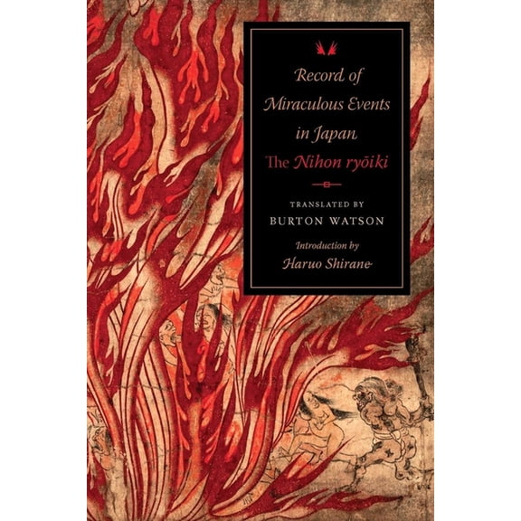 Translations from the Asian Classics Record of Miraculous Events in Japan: The Nihon Ryoiki, (Hardcover)