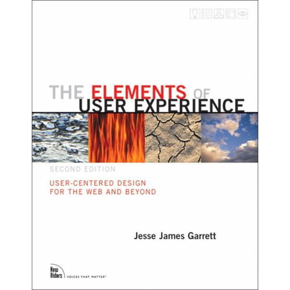 Pre-Owned The Elements of User Experience: User-Centered Design for the Web and Beyond (2nd Edition) (Voices That Matter) (Paperback) 0321683684 9780321683687