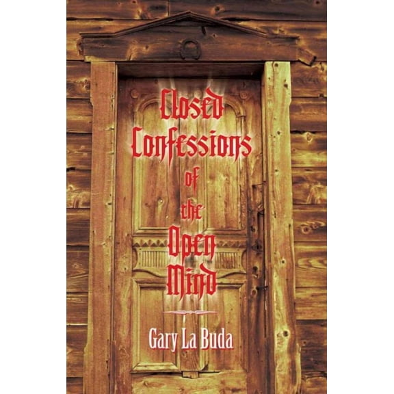 Closed Confessions of the Open Mind