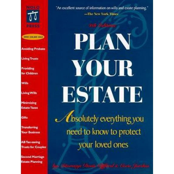 Pre-Owned Plan Your Estate : Absolutely Everything You Need to Know to Protect Your Loved Ones (4th Ed) (Paperback) 0873373901 9780873373906