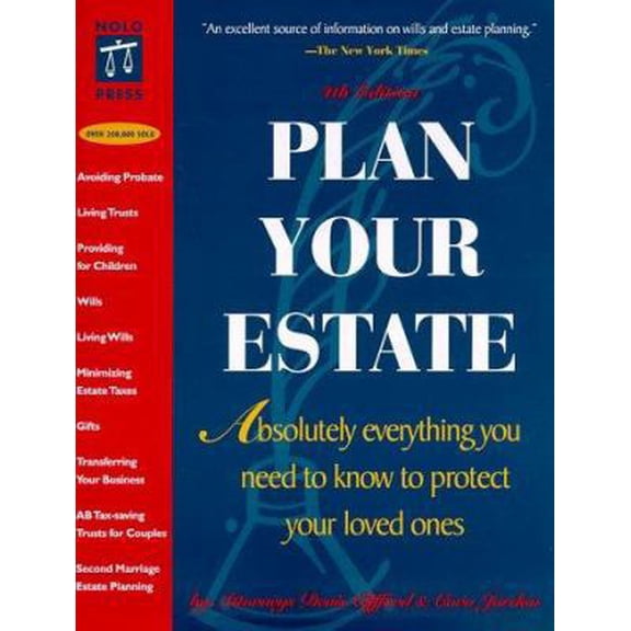 Pre-Owned Plan Your Estate : Absolutely Everything You Need to Know to Protect Your Loved Ones (4th Ed) (Paperback) 0873373901 9780873373906
