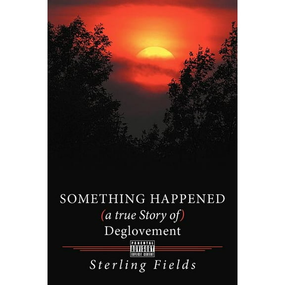 Something Happened ( a True Story of ) Deglovement (Paperback)
