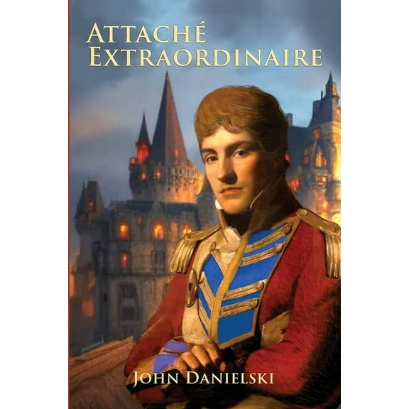 Attache Extraordinaire, (Paperback)