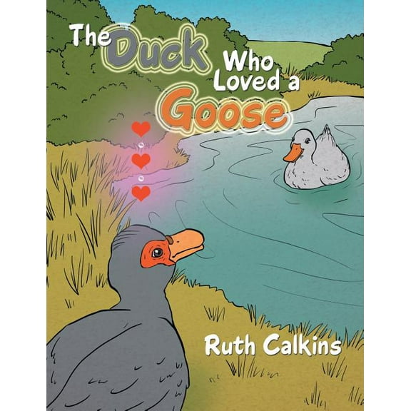 The Duck Who Loved a Goose (Paperback)