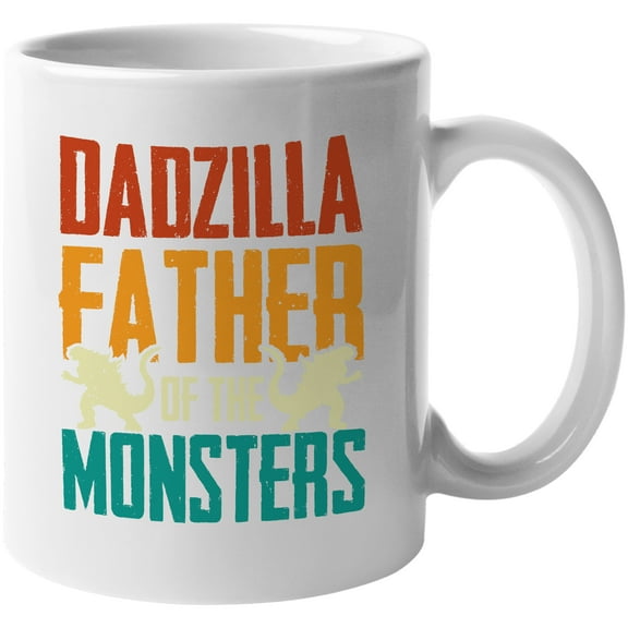 Dadzilla Father of the Monsters, Funny Father's Day or Birthday, White 11oz Ceramic Mug