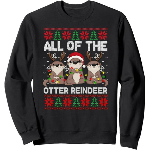 Otter Christmas Tree All Of The Otters Reindeer Ugly Sweater Sweatshirt