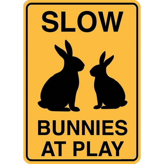 Slow Bunnies At Play Sign For Home 12X8 Inch Rust Free Aluminum,Uv Ink Printing,Durable/Weatherproof Up To 7 Years Outdoor