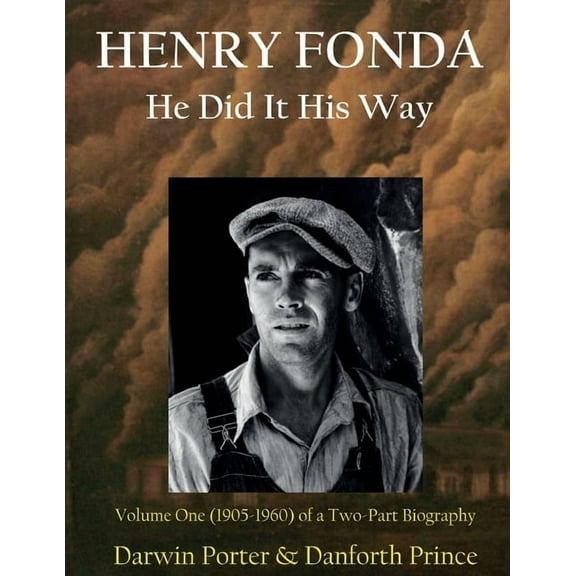 Henry Fonda: Volume One (1905-1960) of a Two-Part Biography, (Paperback)