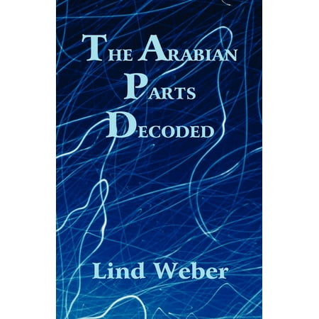 The Arabian Parts Decoded (Paperback)